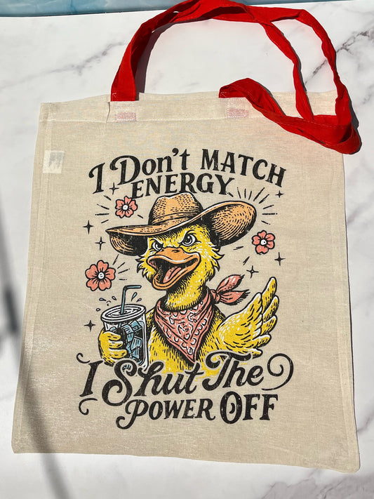 Bolsa de Algodón “I Don’t Match Energy”
