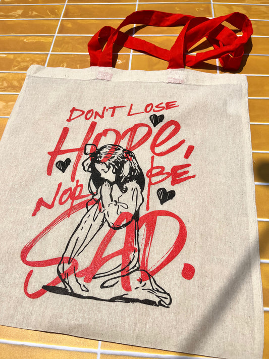 Tote Bag “Don’t Lose Hope Nop Be Sad”